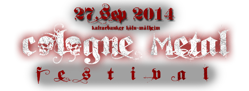 Cologne Metal Festival 2014 Cologne Metal Festival 2014