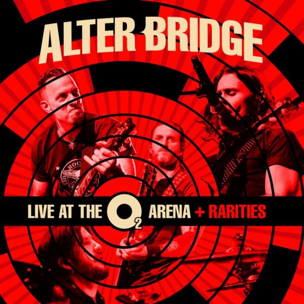 Albumcover zu ALTER BRIDGEs "Live at the O2 Arena + Rarities"