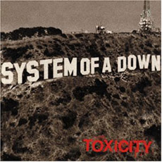 Toxicity by System of a Down (Single, Alternative Metal): Reviews