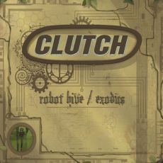 Clutch - Robot Hive / Exodus Cover