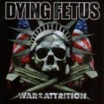 Dying Fetus - War Of Attrition Cover