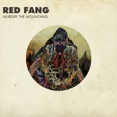 Red Fang - Murder The Mountains Cover