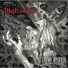 High On Fire - De Vermis Mysteriis Cover