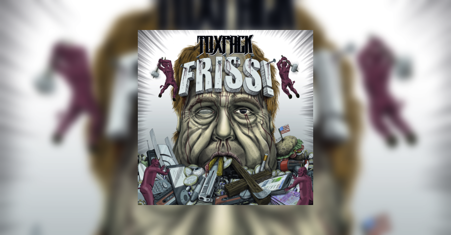 Toxpack – Friss! Cover