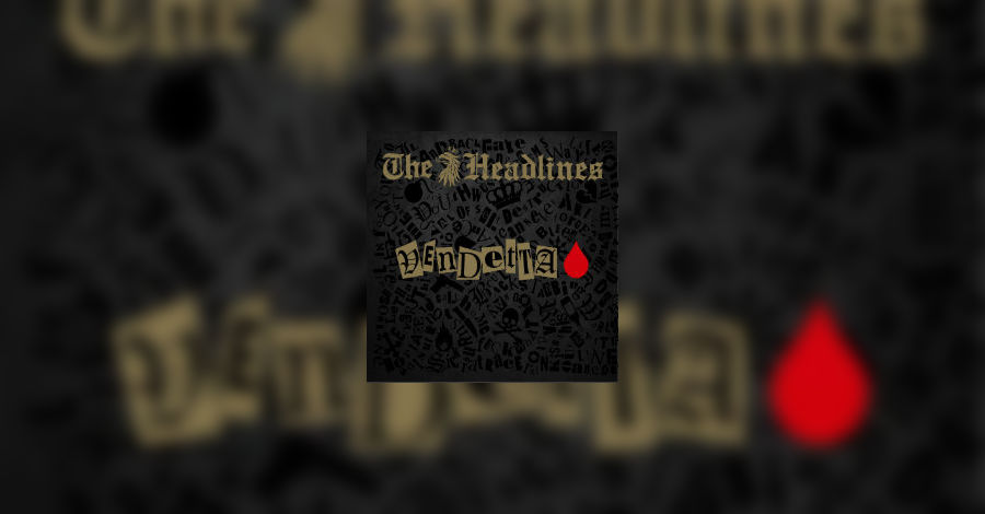 The Headlines – Vendetta Cover