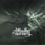 Pitbulls In The Nursery - Equanimity Cover
