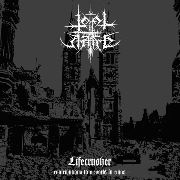 Total Hate - "Lifecrusher - Contributions To A World In Ruins" - Cover-Artwork