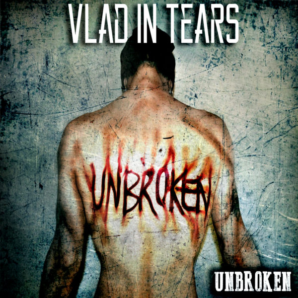 Vlad In Tears - Unbroken (Cover Artwork)