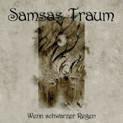 Samsas Traum - Wenn Schwarzer Regen