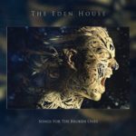 The Eden House - Songs For The Broken Ones Cover