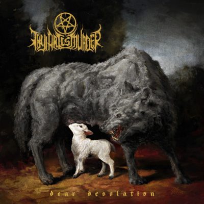 Albumcover Thy Art Is Murder - Dear Desolation