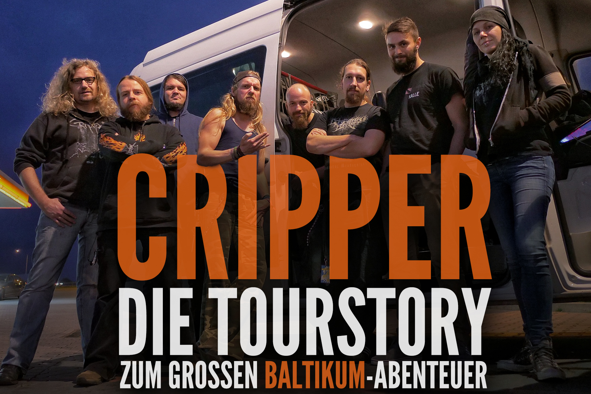 Cripper Die Tourstory Zum Baltikum Abenteuer Metal De cripper die tourstory zum baltikum