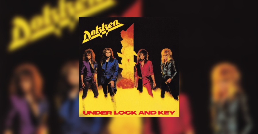 Dokken - Under Lock And Key • das Review auf metal.de Dokken - Under Lock And Key • das Review auf metal.de