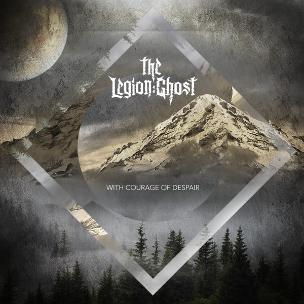 Cover Artwork The Legion:Ghost With Courage Of Despair Album 2018