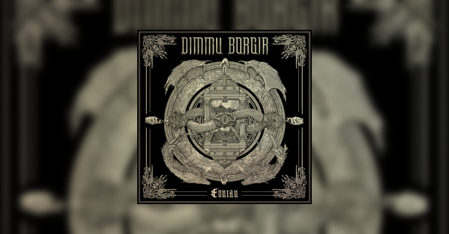 Dimmu Borgir - Eonian (Album Review)