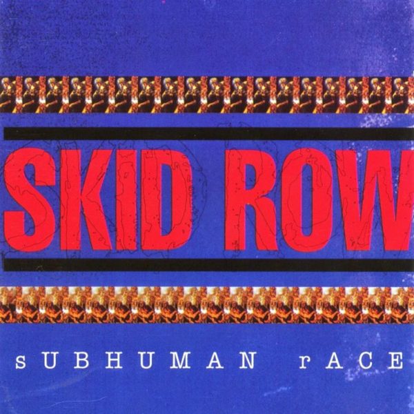 Bild: Skid Row - Subhuman Race (Artwork)