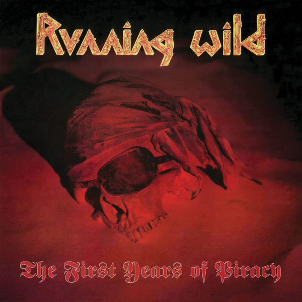 Running Wild - "The First Years Of Piracy" (Cover Artwork)