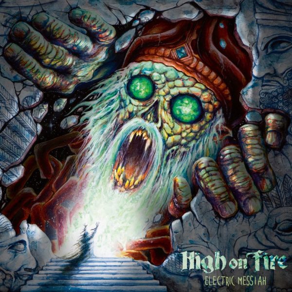 High on Fire - Electric Messiah