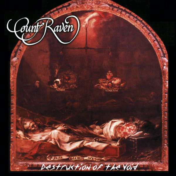 COUNT RAVEN - "Destruction Of The Void"