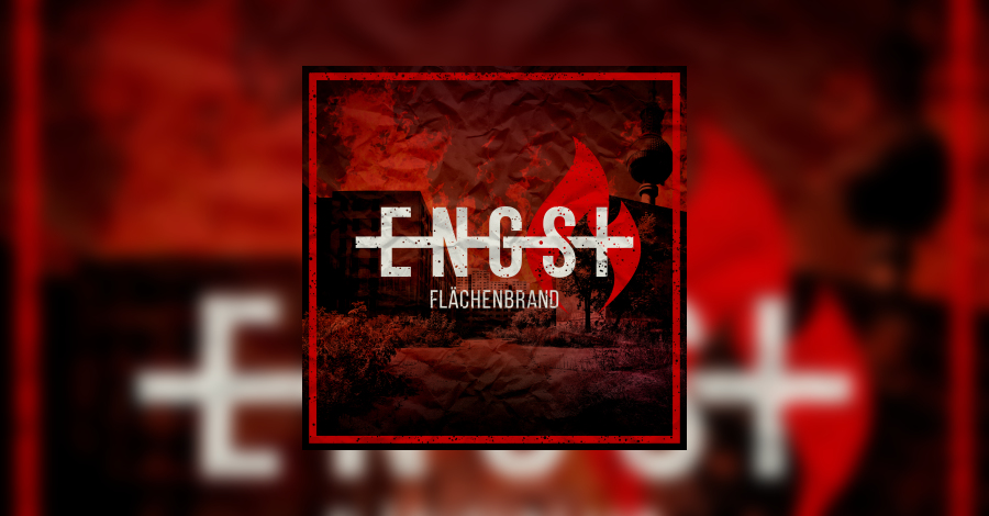 Engst - Flächenbrand - Deutschrock Review • metal.de