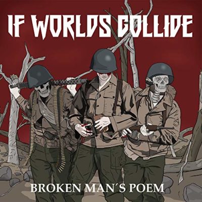 Cover Artwork If Worlds Collide Broken Man's Poem Album 2018