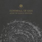 Downfall Of Gaia - Ethic Of Radical Finitude Cover