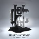 Heart Of A Coward - The Disconnect Cover