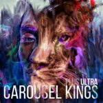 Carousel Kings - Plus Ultra Cover