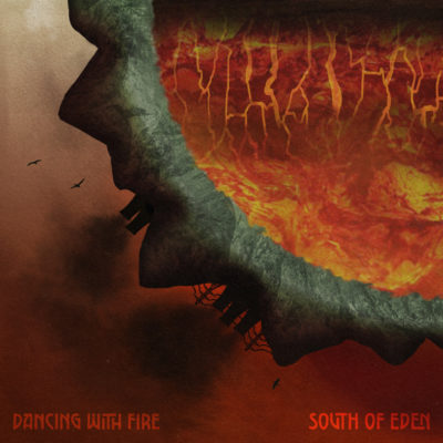 South Of Eden - Dancing With Fire, Single-Coverartwork