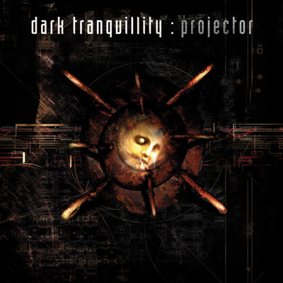 Dark Tranquillity - Projector