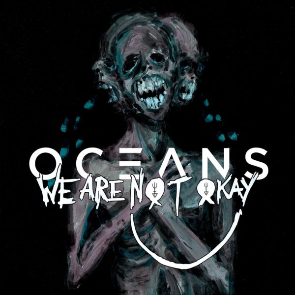 Bild Oceans - We Are Not Okay Cover