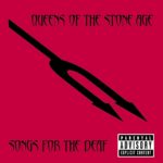 Queens Of The Stone Age - Songs For The Deaf Cover