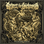 Reject The Sickness - While Our World Dissolves Cover