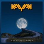 Kayak - Out Of This World Cover