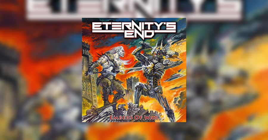 Eternity's End - Embers of War - Metal Epidemic