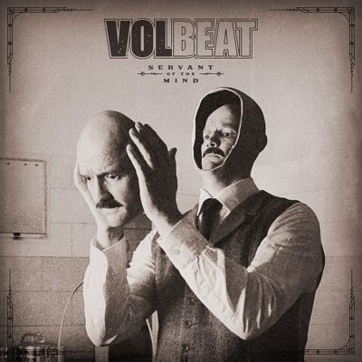 Volbeat -Servant of the Mind