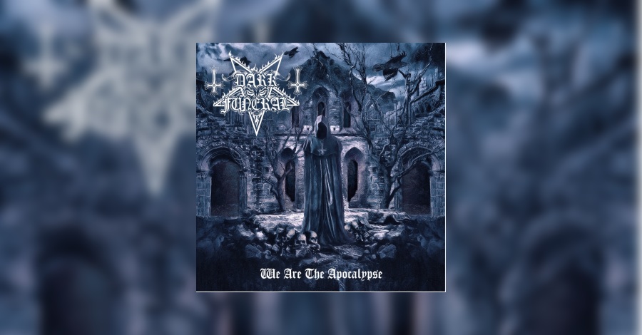 Dark Funeral – Recensione We Are The Apocalypse • metal.de