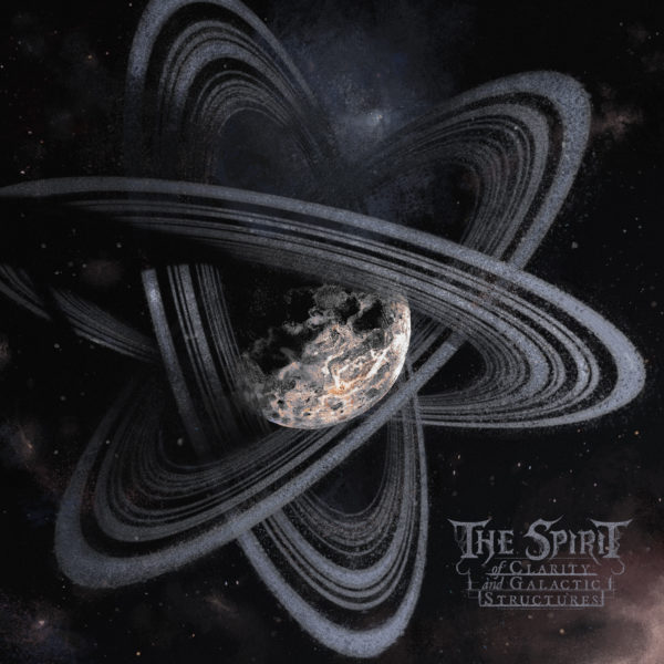 Bild The Spirit - Of Clarity And Galactic Structures Cover