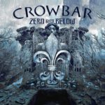 Crowbar - Zero And Below Cover
