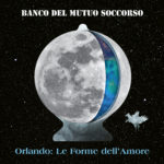 Banco Del Mutuo Soccorso - Orlando: Le Forme dell'Amore Cover