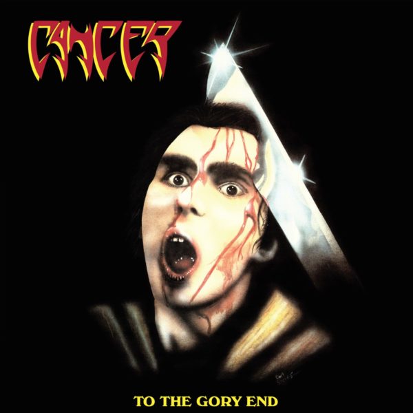 Cover Artwork zu CANCER - "To The Gory End"