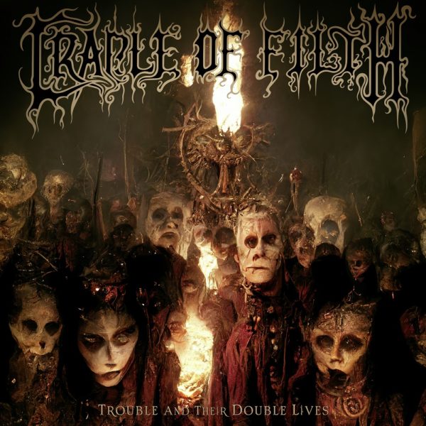Bild Cradle Of Filth - Trouble And Their Double Lives Cover