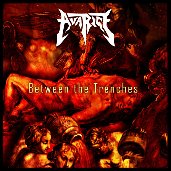 Avarice - Between The Trenches