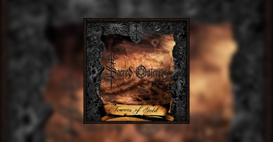 Sacred Outcry - Towers Of Gold Review • metal.de