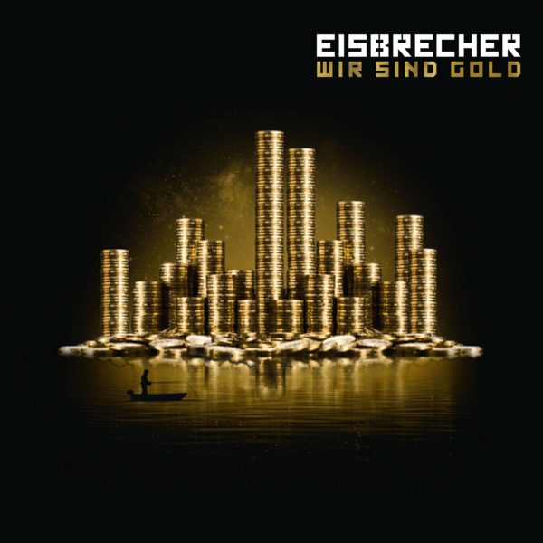 Cover zur Single "Wir Sind Gold" von EISBRECHER