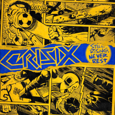 Crisix-Cover-Still-Rising...-Never-Rest-400x400.jpg