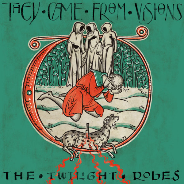 They Came From Visions - The Twilight Robes Cover Artwork